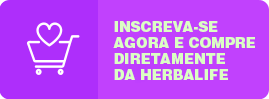 inscreva-se agora e compre em Herbalife Brasil